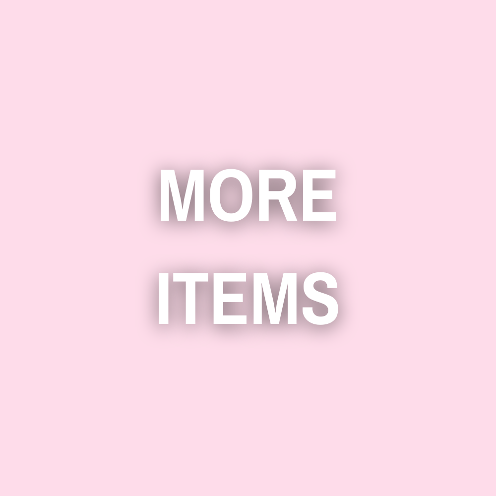 ♡ MORE ITEMS ♡